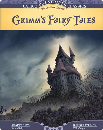 Calico Classics Illustrated: Grimm's Fairy Tales