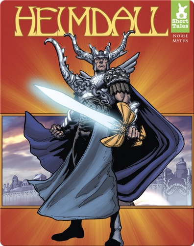 Short Tales Norse Myths: Heimdall