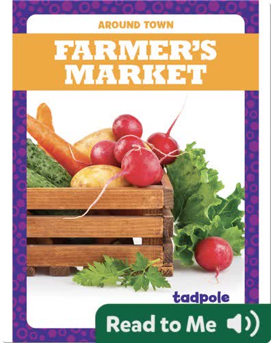 Around Town: Farmer's Market