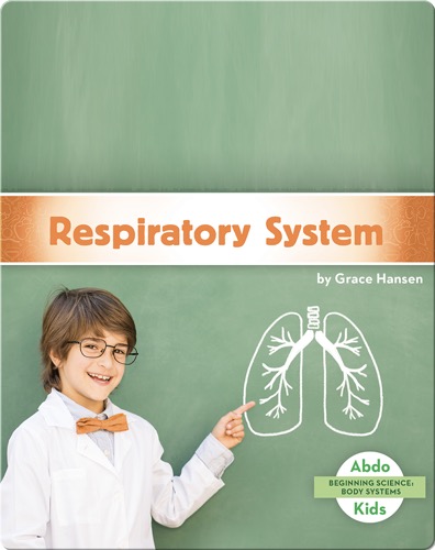 Beginning Science: Respiratory System