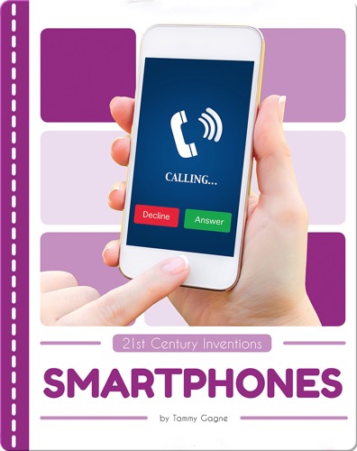 21st Century Inventions: Smartphones