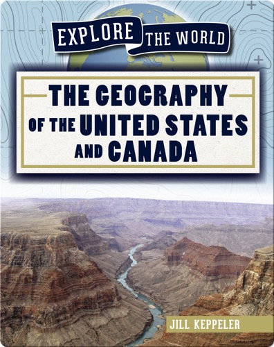 The Geography of the United States and Canada