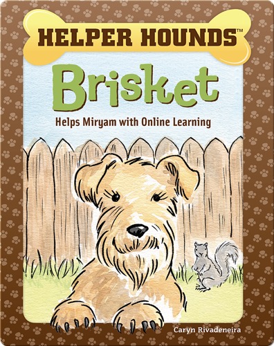 Helper Hounds: Brisket Helps Miryam Deal with Online Learning