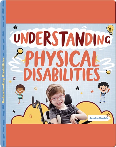 Understanding Physical Disabilities