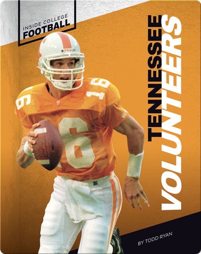 Inside College Football: Tennessee Volunteers
