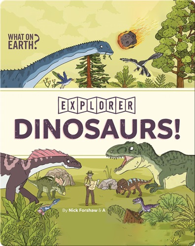 Explorer: Dinosaurs!