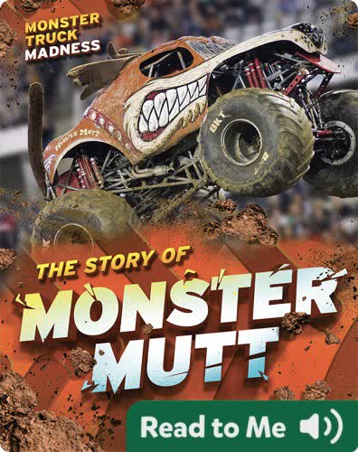Monster Truck Madness: The Story of Monster Mutt