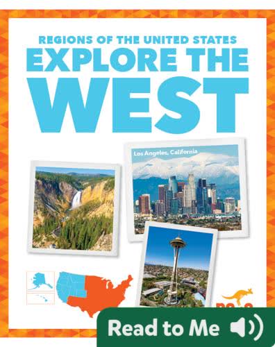 Regions of the United States: Explore the West