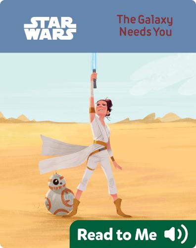 Star Wars: The Galaxy Needs You