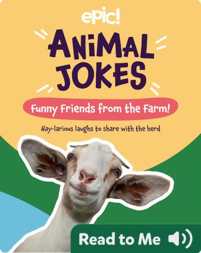 Animal Jokes: Funny Friends From the Farm