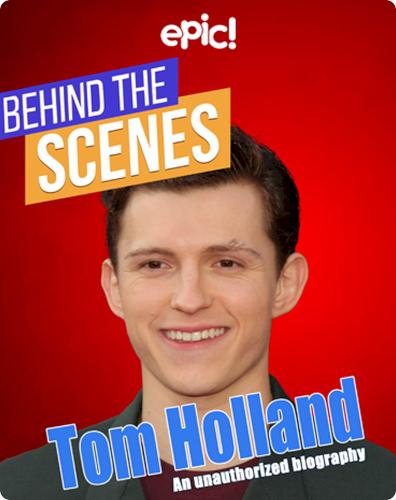 Behind the Scenes: Tom Holland