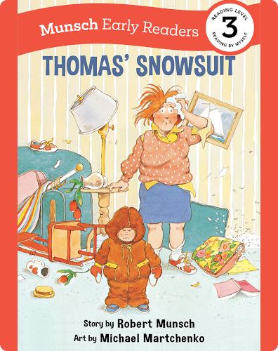 Munsch Early Readers: Thomas' Snowsuit
