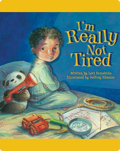 I'm Really Not Tired