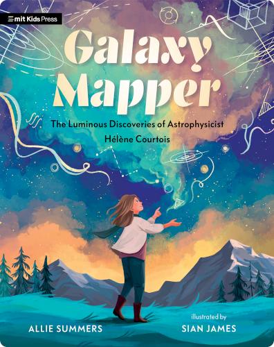 Galaxy Mapper: The Luminous Discoveries of Astrophysicist Hélène Courtois