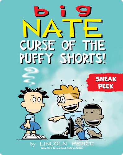 Big Nate: Curse of the Puffy Shorts: Sneak Peek!