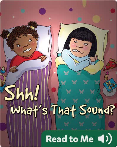 Shh! What's That Sound