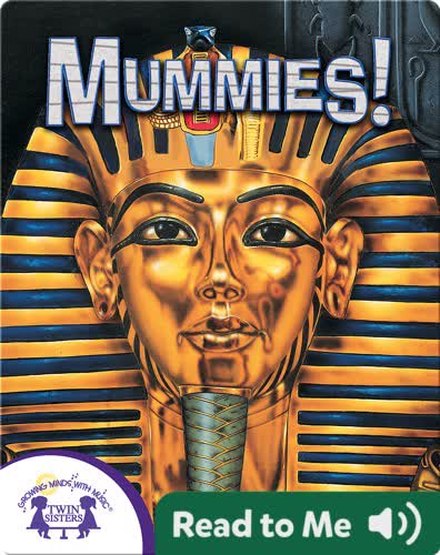 Mummies!