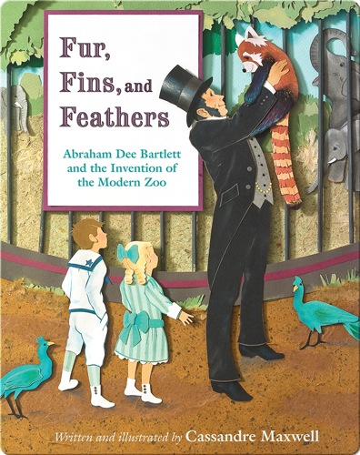 Fur, Fins, and Feathers: The Invention of the Modern Zoo