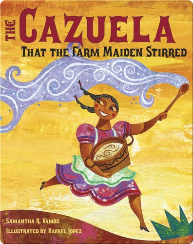 The Cazuela that the Farm Maiden Stirred