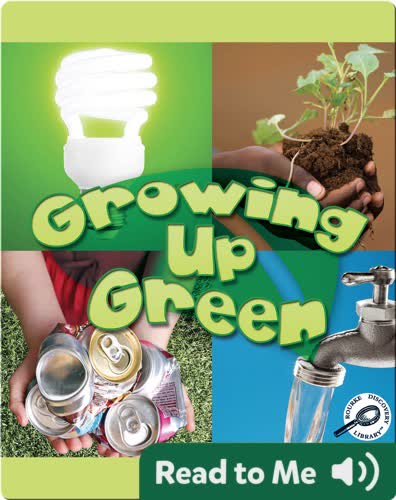 Growing Up Green