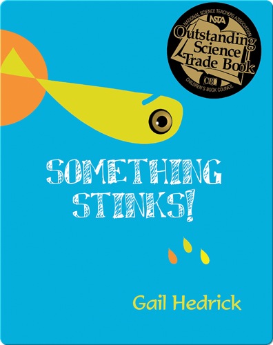 Something Stinks!
