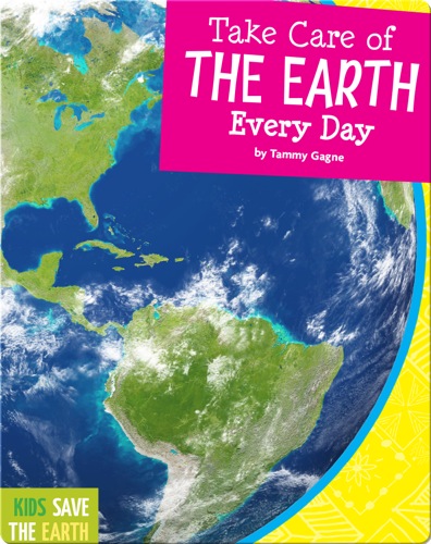 Take Care Of The Earth Every Day