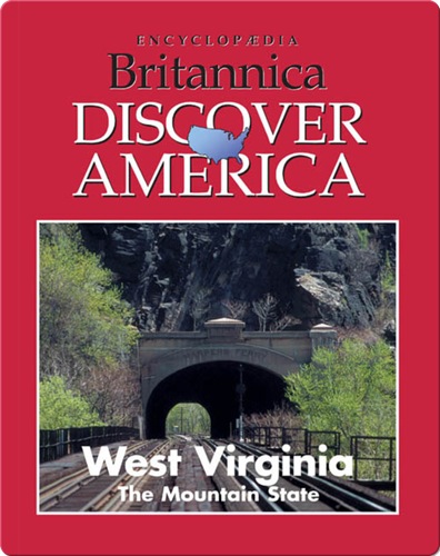 West Virginia: The Mountain State