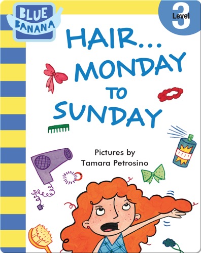 Hair... Monday to Sunday