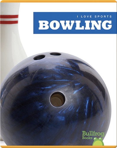 I Love Sports: Bowling