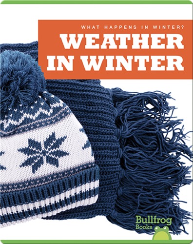 What Happens In Winter? Weather In Winter