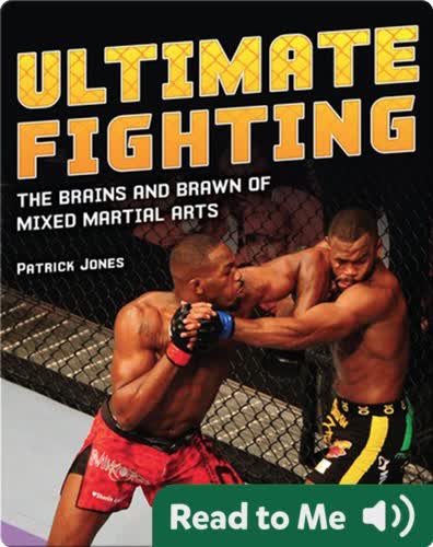 Ultimate Fighting: The Brains and Brawn of Mixed Martial Arts