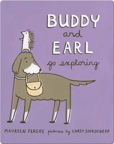 Buddy and Earl Go Exploring