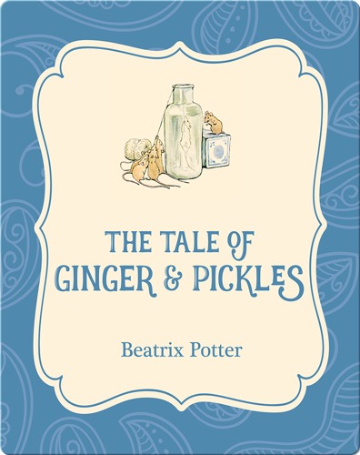 The Tale of Ginger and Pickles