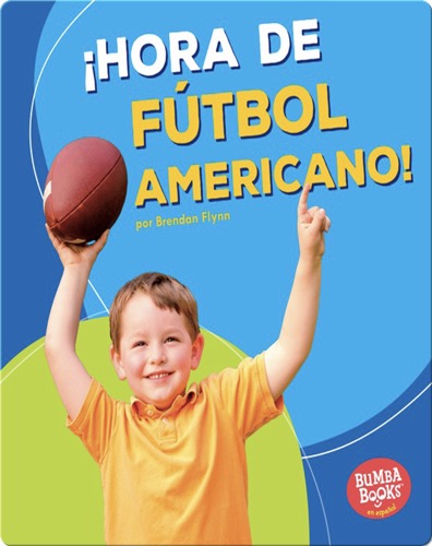 ¡Hora de fútbol americano! (Football Time!)