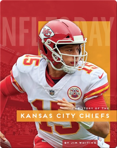The Story of the Kansas City Chiefs