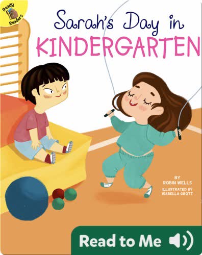 Sarah's Day in Kindergarten