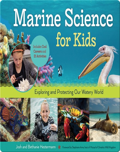 Marine Science for Kids: Exploring and Protecting Our Watery World