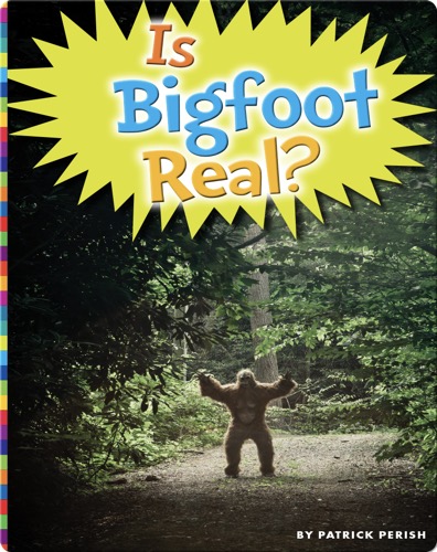 Is Bigfoot Real?