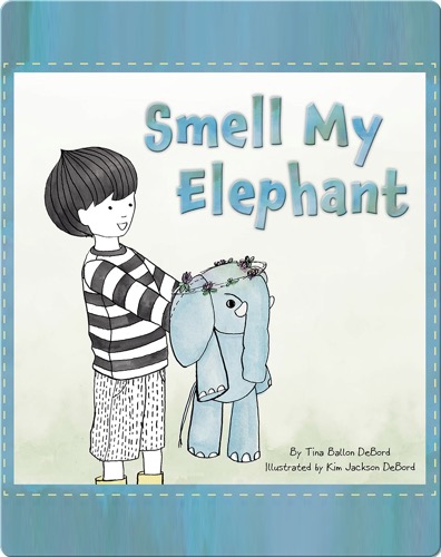 Smell My Elephant