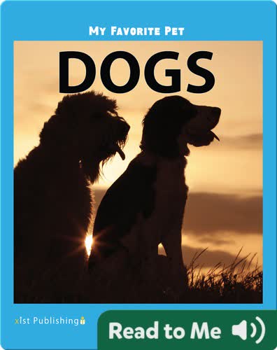 My Favorite Pet: Dogs