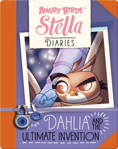 Angry Birds Stella: Dahlia and the Ultimate Invention