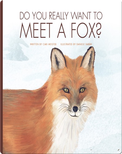 Do You Really Want To Meet A Fox?