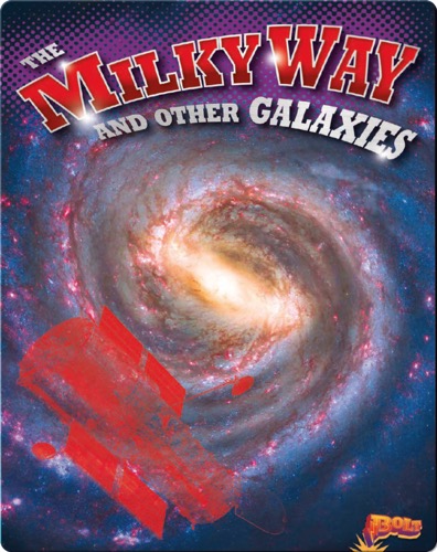 The Milky Way and Other Galaxies