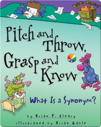 Pitch and Throw, Grasp and Know: What Is a Synonym?