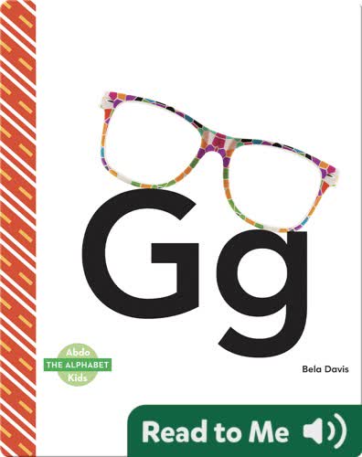 The Alphabet: Gg