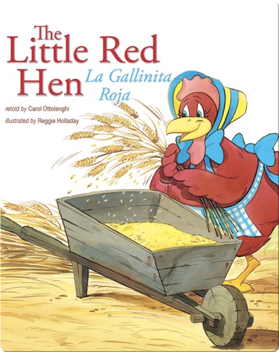 The Little Red Hen: La Gallinita Roja