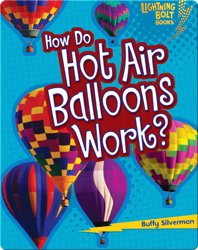 How Do Hot Air Balloons Work?