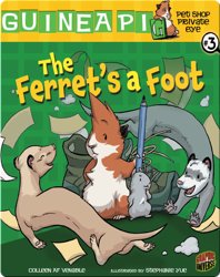 Pet Shop Private Eye #3: The Ferret's a Foot