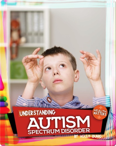 Understanding Autism Spectrum Disorder