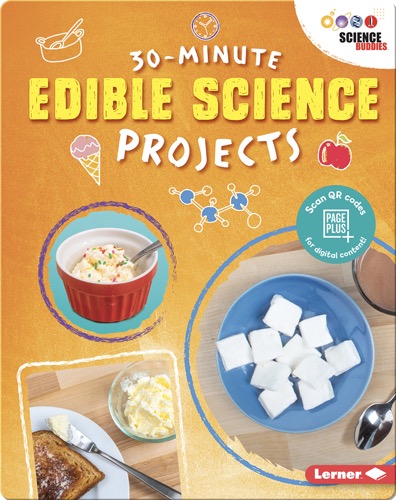 30-Minute Edible Science Projects
